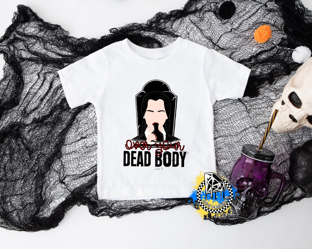 Addams Family Over Your Dead Body Halloween Ladies Shirt Girls Shirt