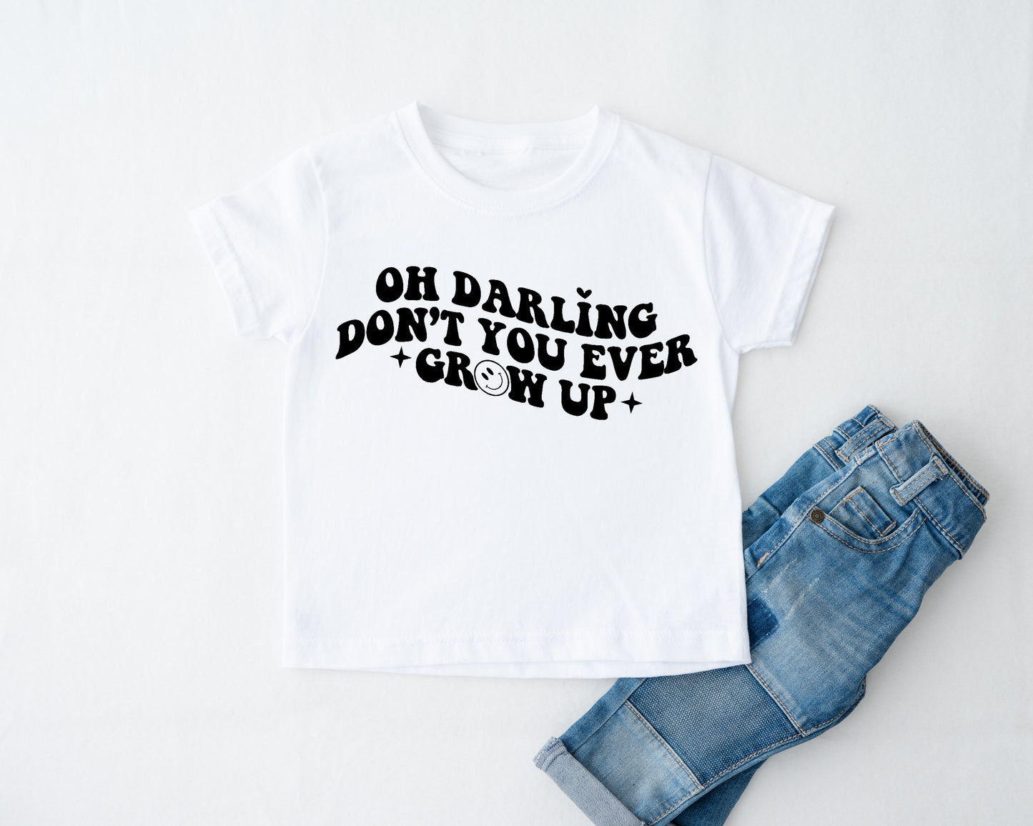 Oh Darling Don't You Ever Grow Up Taylor Swift Girls Shirt Ladies Shirt Boys Shirt