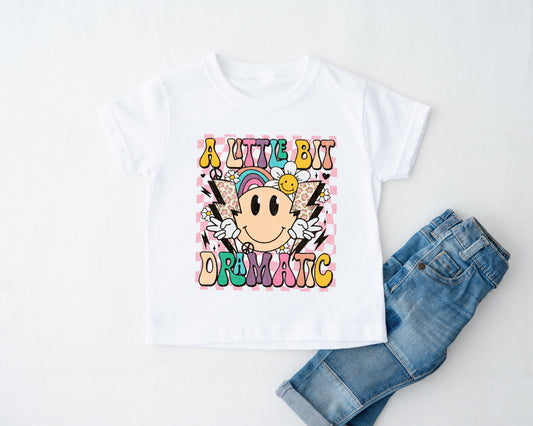 A Little Bit Dramatic Girls Shirt