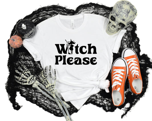 Witch Please Halloween Girls Shirt Ladies Shirt