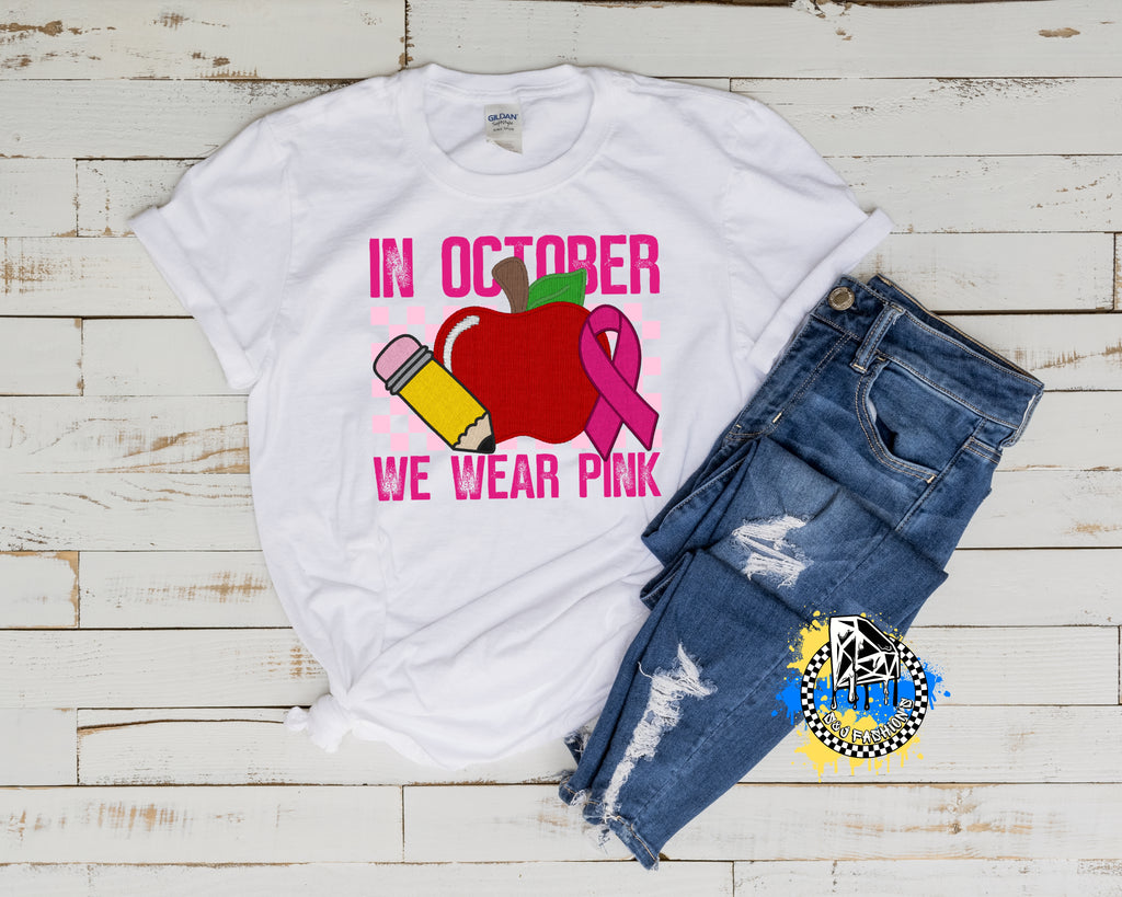 In October We Wear Pink Breast Cancer Awareness Girls Shirt Ladies Shirt