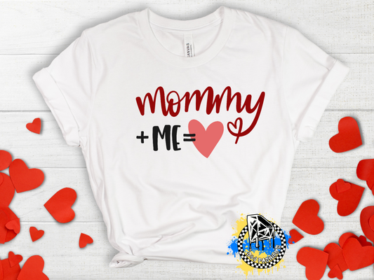 Mommy + Me = Love Valentines Girls Shirt