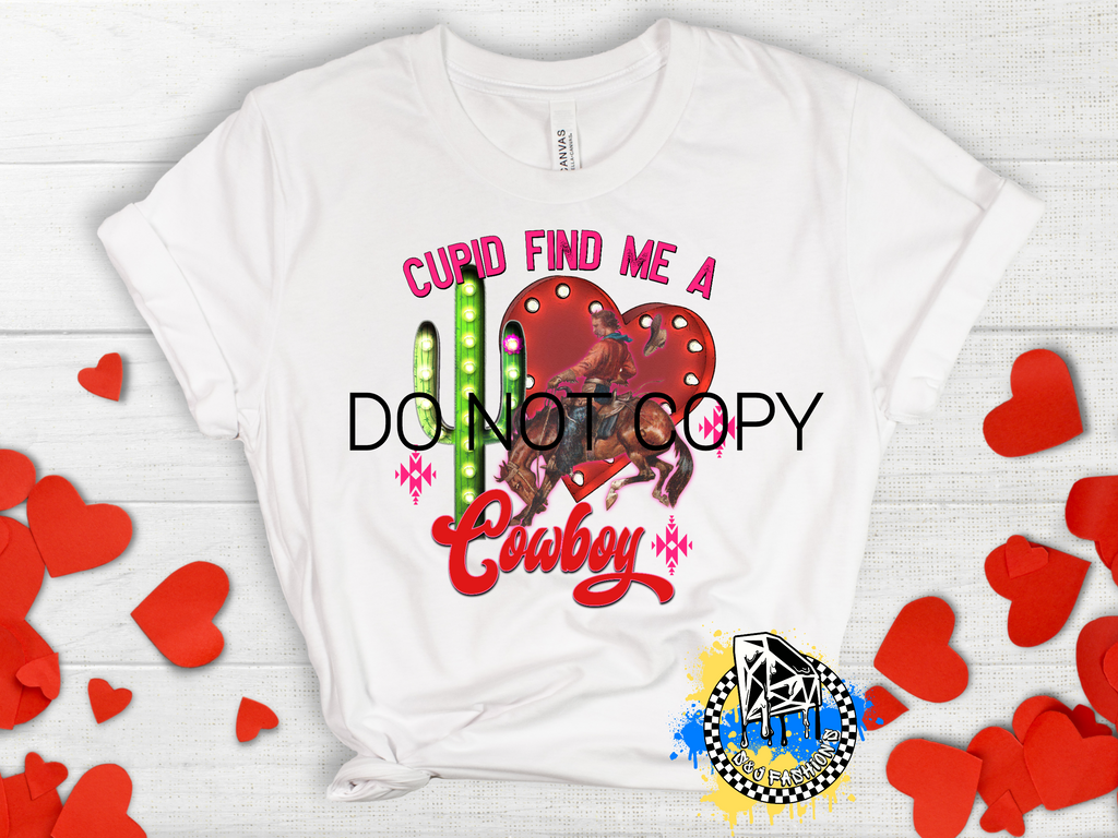 Cupid Find Me A Cowboy Valentine's Ladies Shirt Girls Shirt