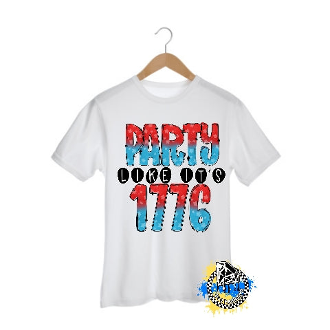 Party Like its 1776 4th of July Mens Shirt Ladies Shirt Boys Shirt Girls Shirt