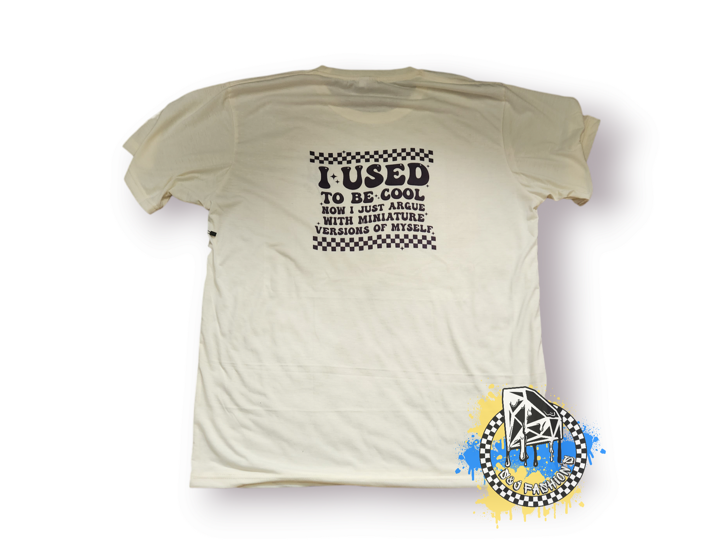 I Use To Be Cool Ladies Shirt