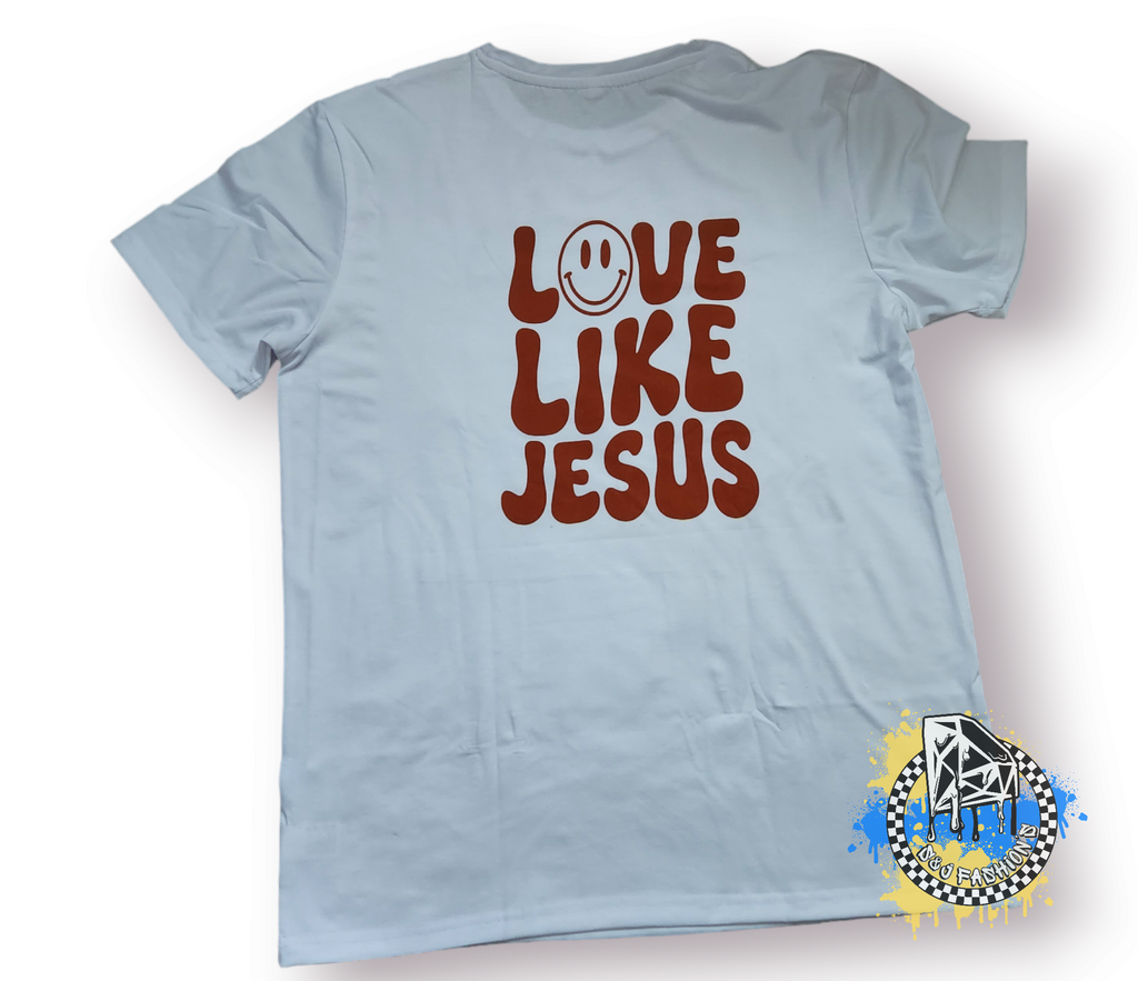 Love Like Jesus Girls Shirt Ladies Shirt