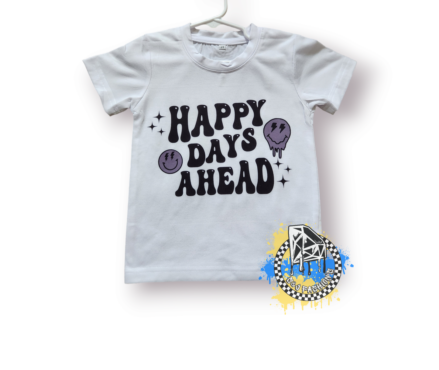 Happy Days Ahead Girls Shirt Boys Shirt