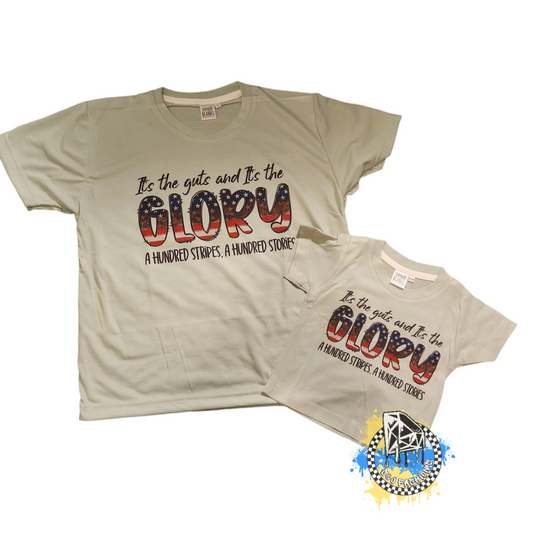 Its The Guts & Its The Glory Girls Shirt Boys Shirt Ladies Shirt Mens Shirt 4th of July