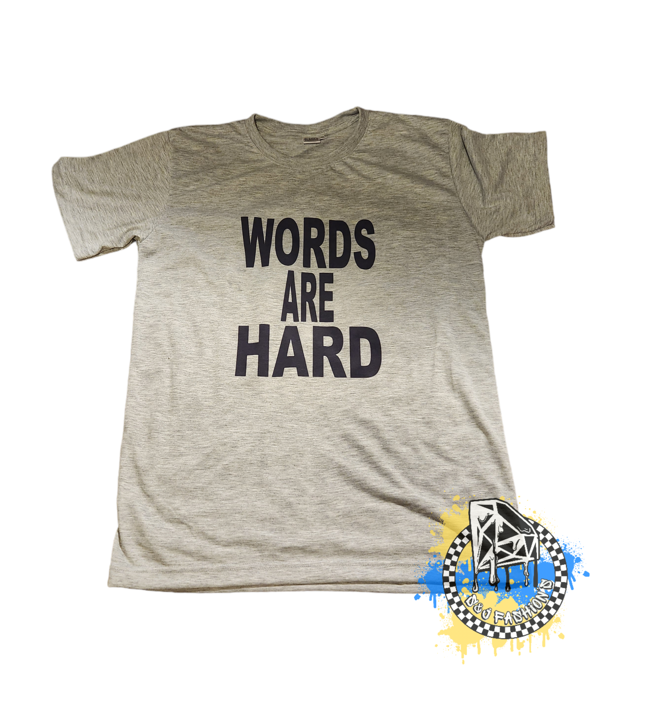 Words Are Hard Shirt Girls Shirt Ladies Shirt Boys Shirt Mens Shirt