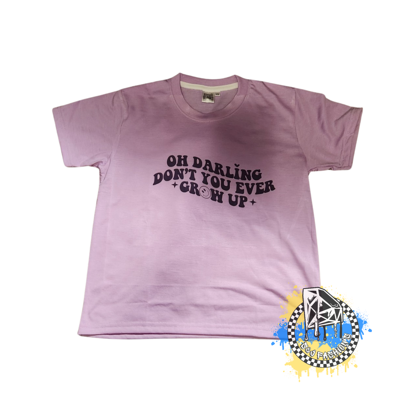 Oh Darling Don't You Ever Grow Up Taylor Swift Girls Shirt Ladies Shirt Boys Shirt