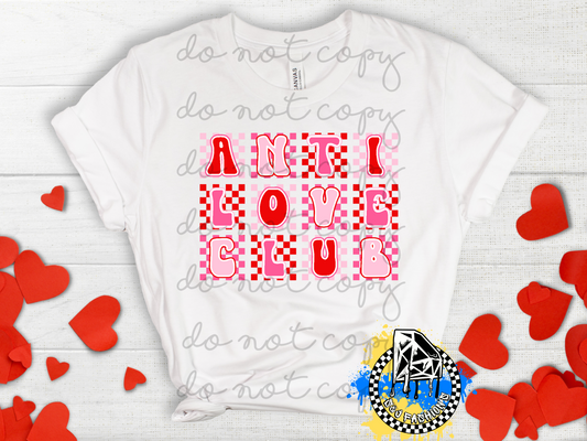 Anti Love Club Valentine's Mens Shirt Ladies Shirt Girls Shirt Boys Shirt