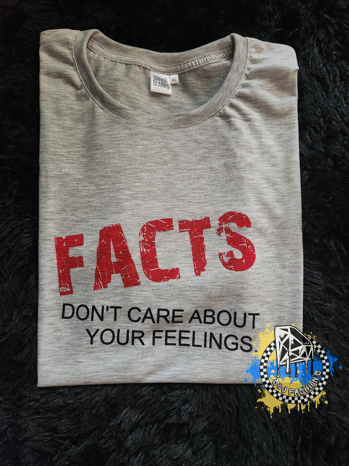 Facts Don't Care About Your Feelings Boys Shirt Girls Shirt Ladies Shirt Mens Shirt