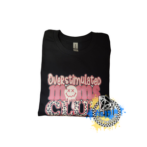 Over Stimulated Moms Club Ladies Shirt