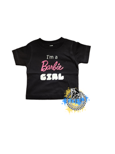 I'm A Barbie Girl Girls Shirt