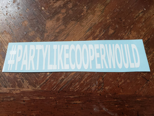 Personalized Car Decals #partylikecooper