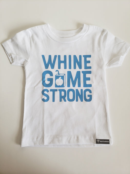 Whine Game Strong Boys Shirt Girls Shirt