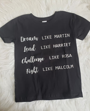 Dream Lead Challenge Fight Boys Shirt Girls Shirt Black History