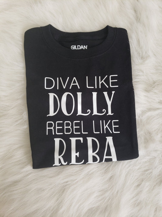 Diva like Dolly Rebel like Reba Girls Shirt