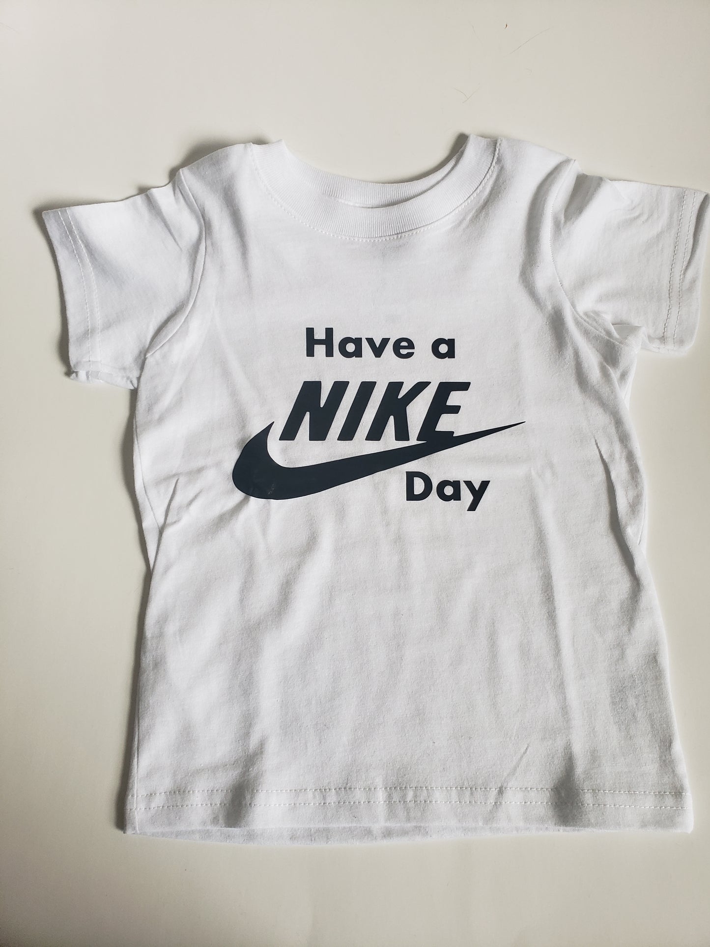 Have a Nike Day Girls Shirt Boys Shirt Designer