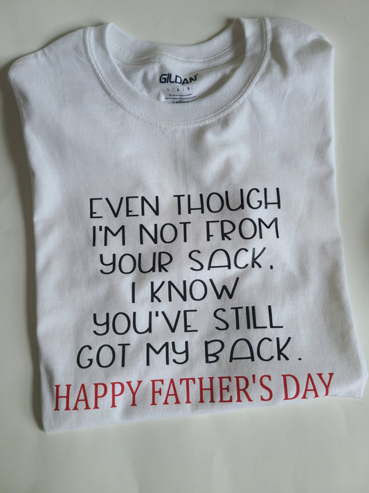 Even though...  Mens Shirt Father's Day