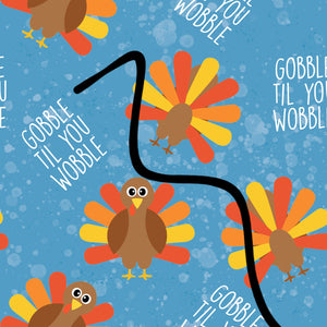 Gobble til you wobble Thanksgiving Fall Handmade