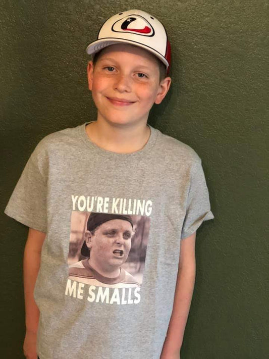 Your Killin Me Smalls Boys Shirt Girls Shirt