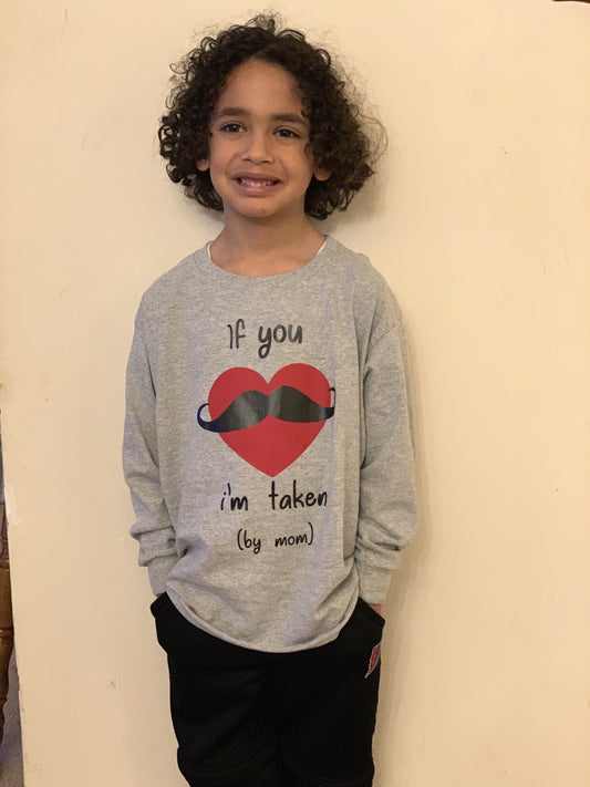If you mustache know I'm taken by mom Valentine's Boys Shirt