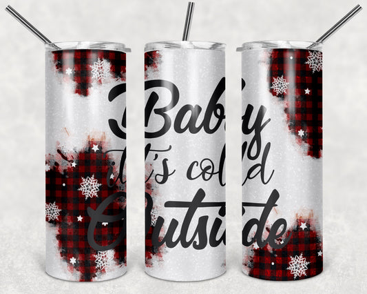 Baby it's Cold outside Christmas Tumbler Mug Sippy Cup Bottle