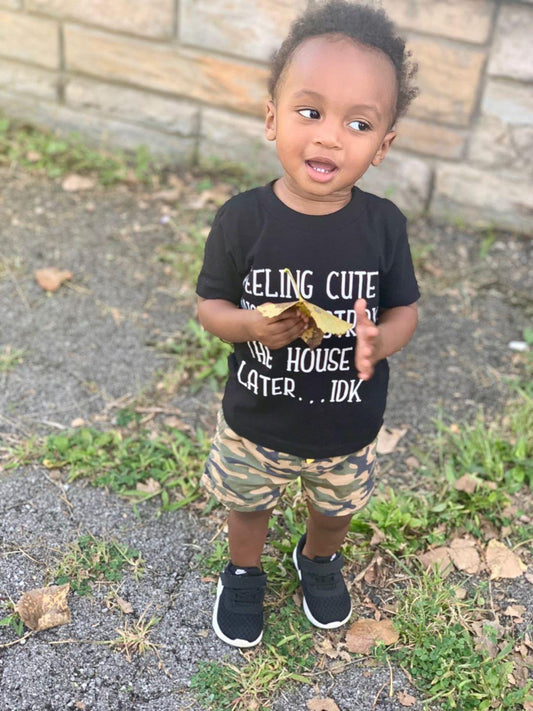 Feeling Cute Might Destroy The House Later...idk boys shirt girls shirt