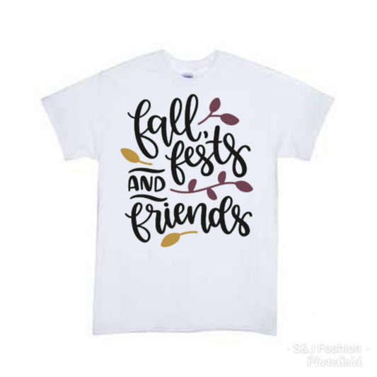 Fall Fests and Friends Girls Shirt Boys Shirt Thanksgiving