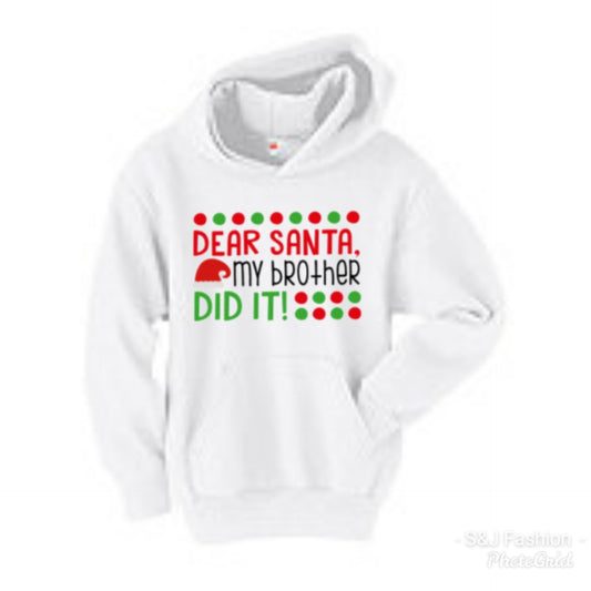 Dear Santa My Brother Did It Christmas Girls Shirt Boys Shirt