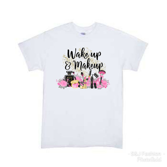 Wake Up & Make Up Ladies Shirt