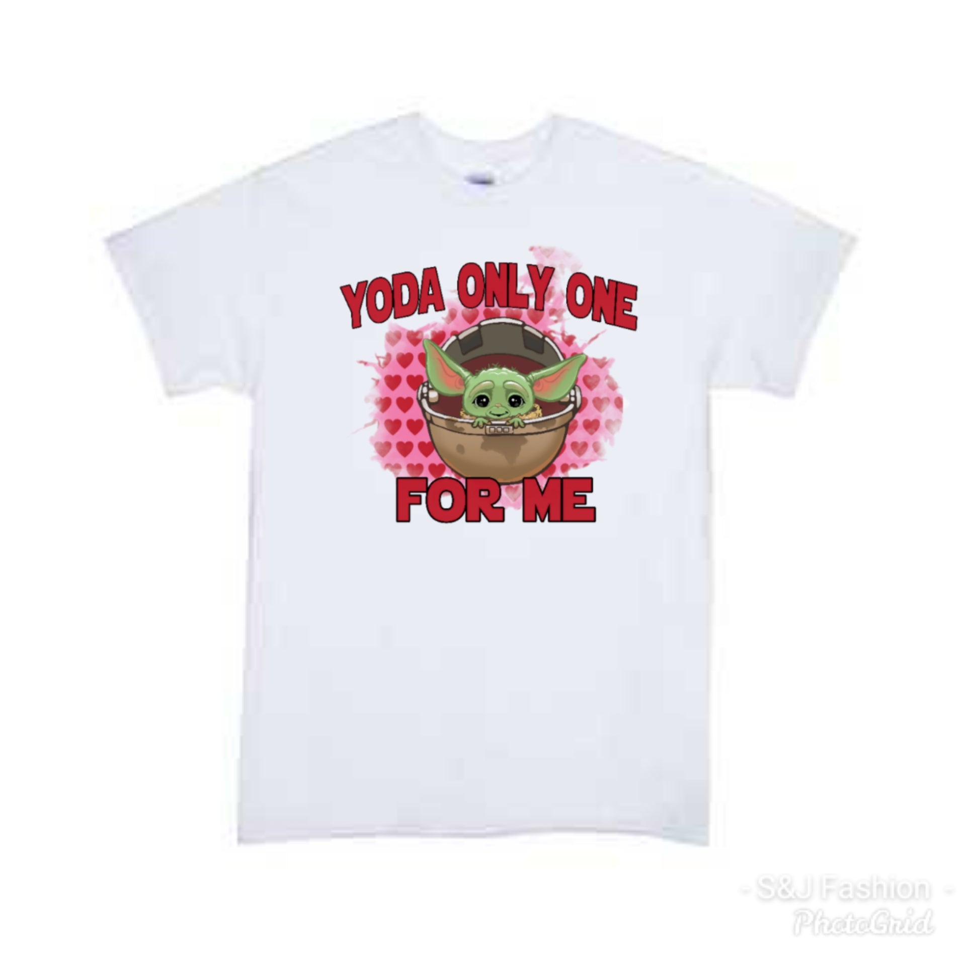 Baby Yoda Only One For Me Valentine's Girls Shirt Boys Shirt Ladies Shirt