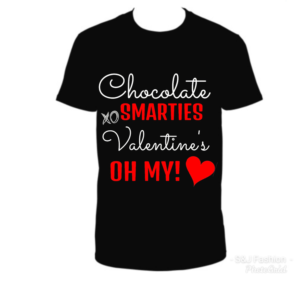 Chocolate Smarties Valentine's Oh My Girls Shirt Boys Shirt