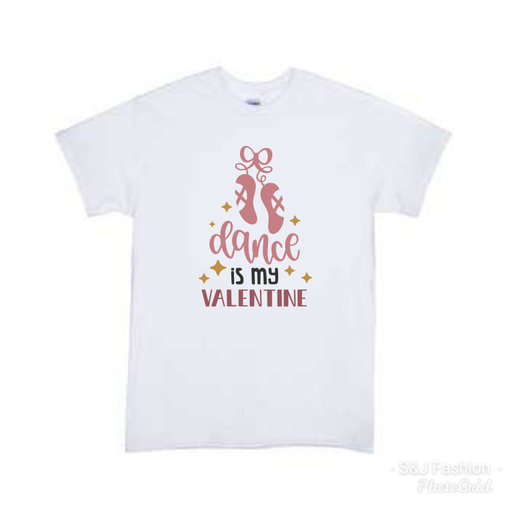 Dance is my Valentine's Girls Shirt