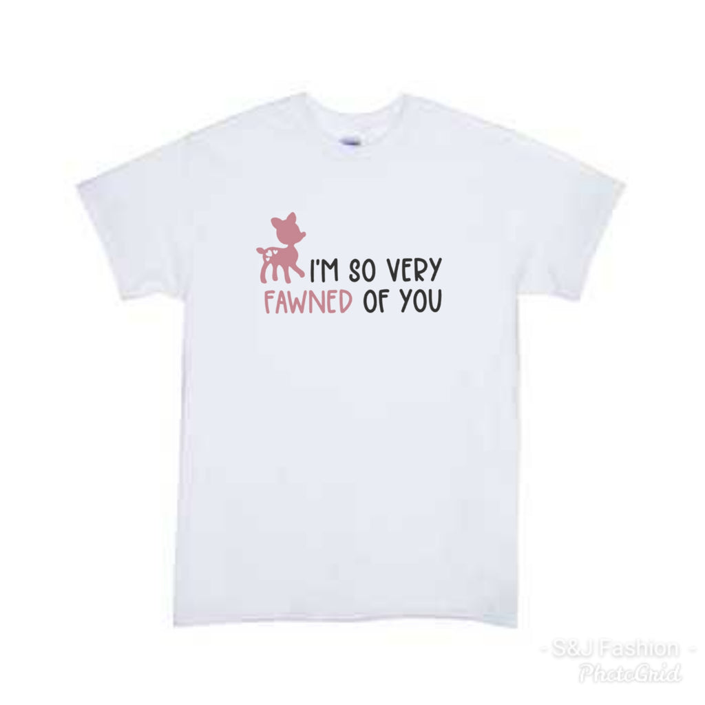 I'm so fawned of you Valentine's Girls Shirt