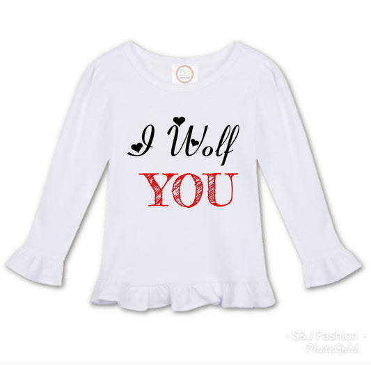 I Wolf You Valentine's Girls Shirt Ladies Shirt