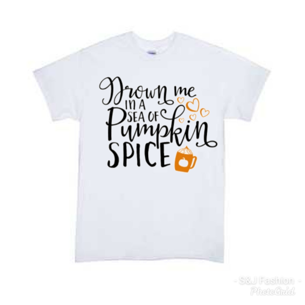 Drown me in a sea of Pumpkin spice lattes Girls Shirt Boys Shirt Fall