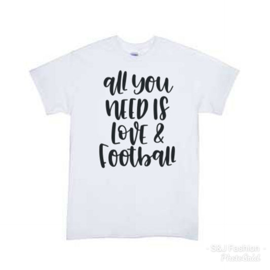 All you need is love & Football Girls Shirt boys shirt