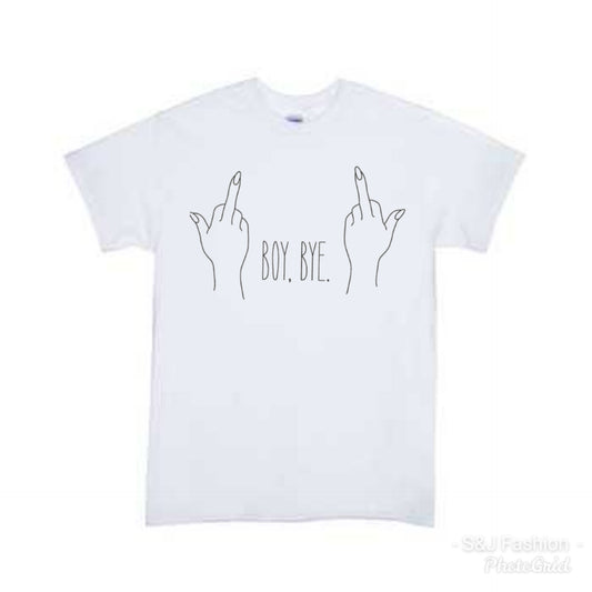 Boy Bye Ladies Shirt