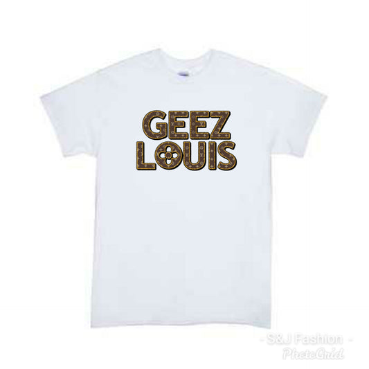 Geez Louis Girls Shirt Ladies Shirt Designer LV
