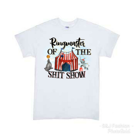 Ringmaster of the shit show Adult Shirts Ladies Shirt