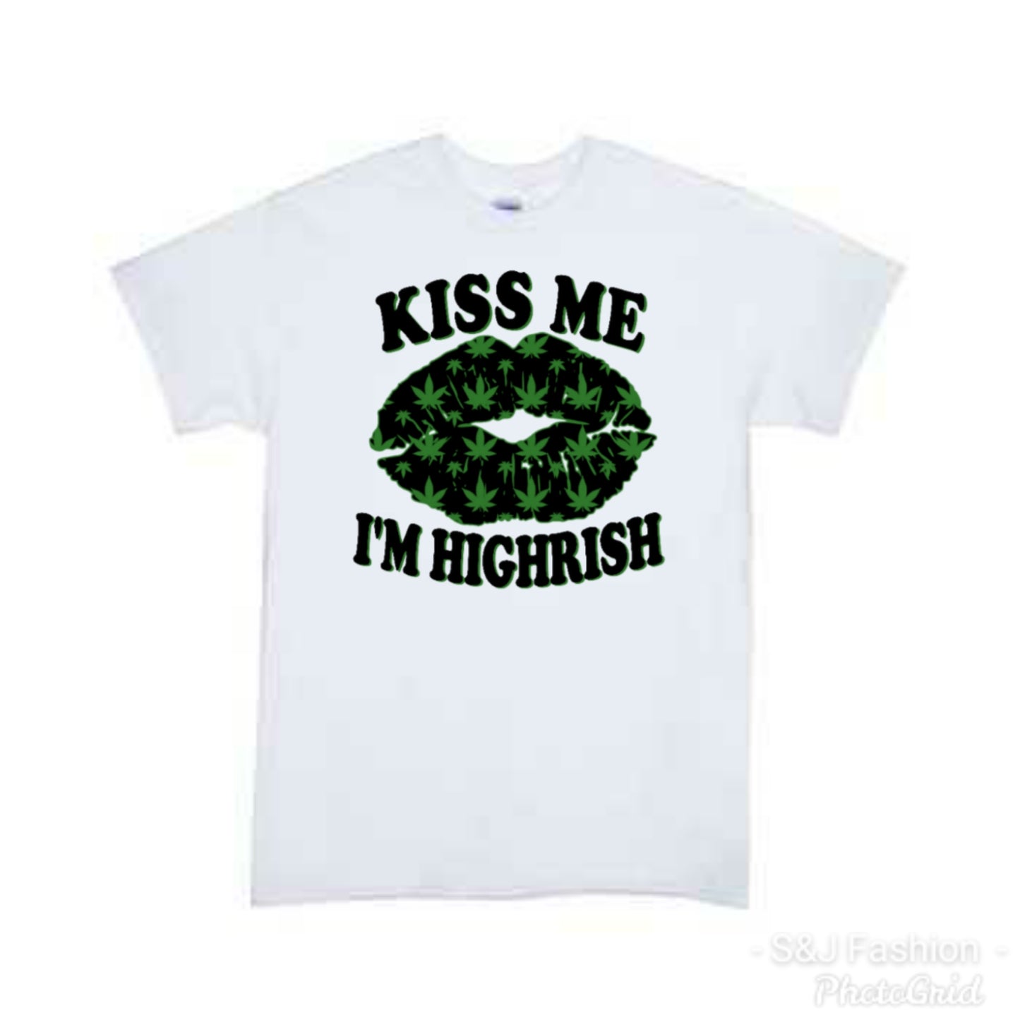 Kiss me I'm Highrish St.Patrick's Adult Ladies Shirt Mens Shirt