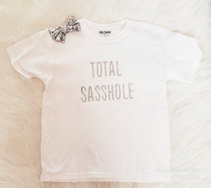 Total Sasshole Girls Shirt