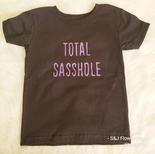 Total Sasshole Girls Shirt