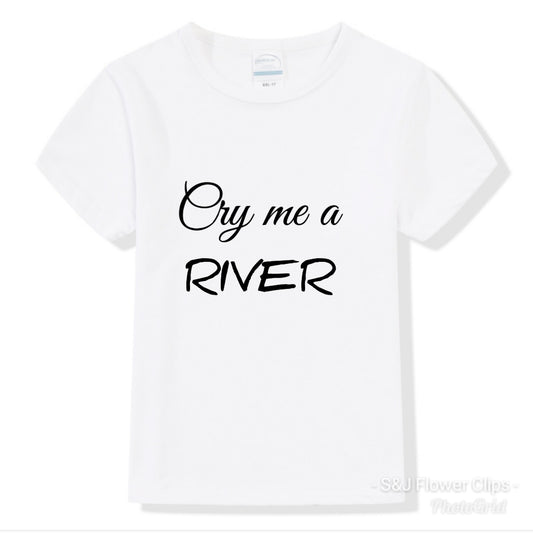 Kids "Cry me a river" Shirt