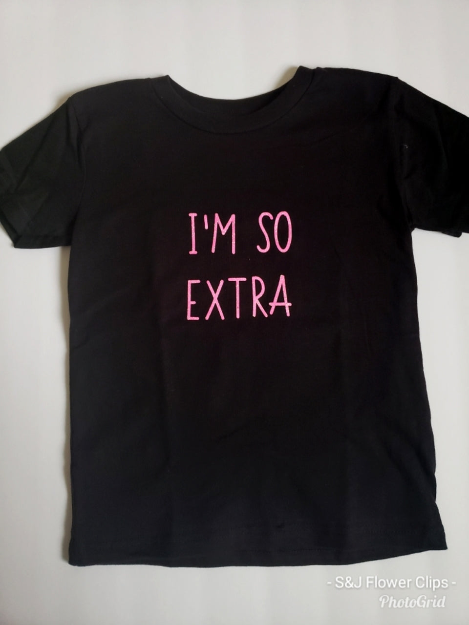 I'm So Extra Girls Shirt