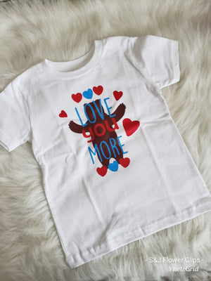 I Love You More Boys Shirt Girls Shirt Valentines