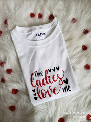 The Ladies Love Me Valentines Boys Shirt