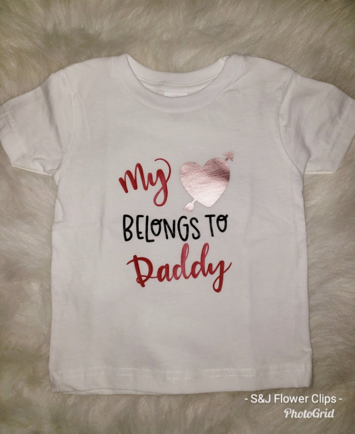 My Heart Belongs To Daddy Girls Shirt Valentines